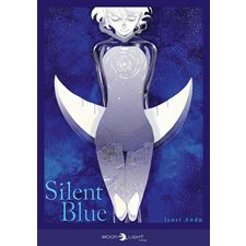 Silent blue : Tonkam. Moonlight ; Manga : ADT : JOSEI