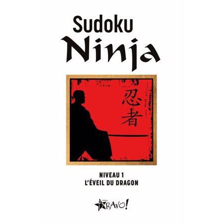 Sudoku Ninja : Niveau 1 : L'éveil du dragon