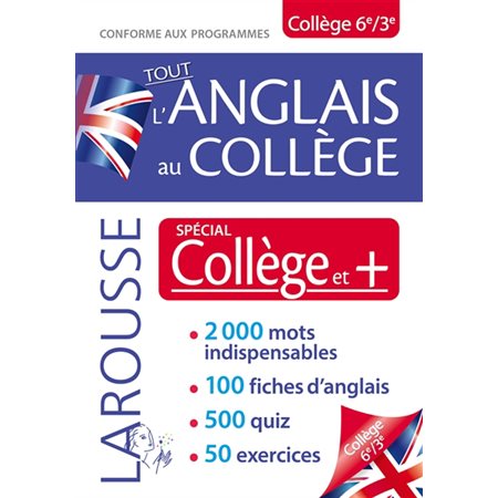 Tout l'anglais au collège, 6e, 3e : Spécial collège et + : Conforme aux programmes