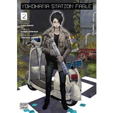 Yokohama station fable T.02 : Manga : ADT : SEINEN
