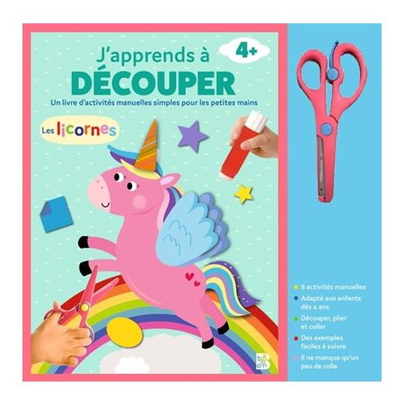 J'apprends à découper : Les licornes : Un livre d'activités manuelles simples pour les petites main, 4+