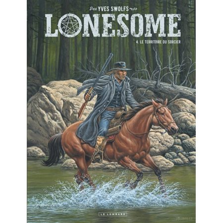 Lonesome T.04 : Le territoire du sorcier : Bande dessinée