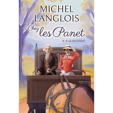 Chez les Panet T.02 : La succession : HIS