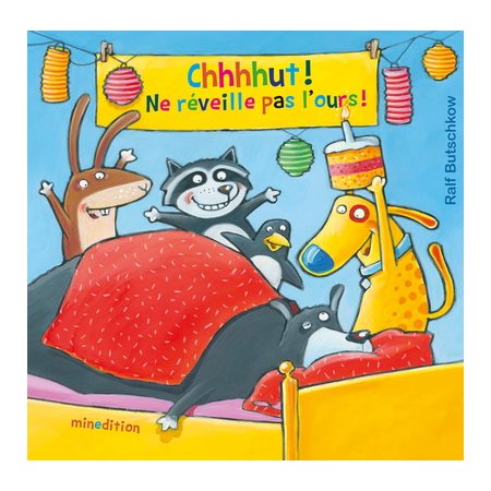 Chhhhut ! Ne réveille pas l'ours ! : Un livre d'images Minedition : Couverture rigide