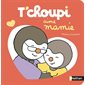 T'choupi aime mamie : Livre cartonné