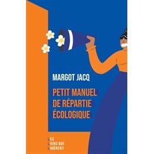 Petit manuel de répartie écologique