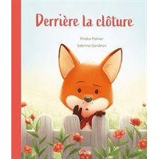 Derrière la clôture : Couverture rigide