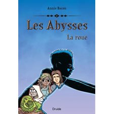 Les Abysses T.02 : La roue : 9-11