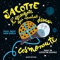 Jacotte l'escargote qui voulait devenir cosmonaute : Album Nathan : Couverture rigide