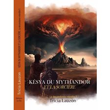 La descendance interdite T.05 : Késya du Mythandor et la sorcière