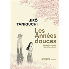 Les années douces : Intégrale : Ecritures ; Manga : ADT : SEINEN