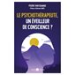 Le psychothérapeute, un éveilleur de conscience ?