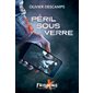 Péril sous verre : Frisson Extrême : 12-14