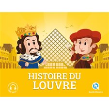 Histoire du Louvre : Histoire jeunesse : Quelle histoire