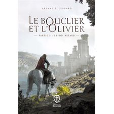 Le Bouclier et l'Olivier T.02 : Le roi bâtard : FAN