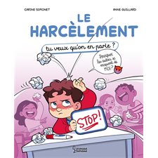 Le harcèlement : Tu veux qu'on en parle