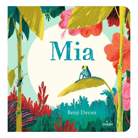 Mia : Livre cartonné