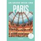 Paris : Un grand week-end à ... (Hachette)