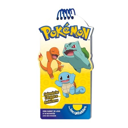Pokémon : Salamèche, Carapuce, Bulbizarre : Mon carnet de jeux et d'activités avec des stickers : Les incollables