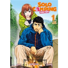 Solo camping for two T.01 : Manga : ADT ; SEINEN
