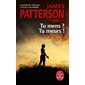 Tu mens ? Tu meurs ! (FP) : Le Livre de poche. Policiers & thrillers : SPS