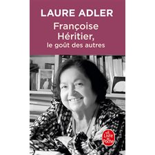 Françoise Héritier, le goût des autres (FP) : Le Livre de poche