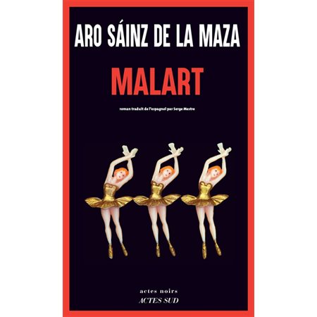 Malart : Actes noirs : POL