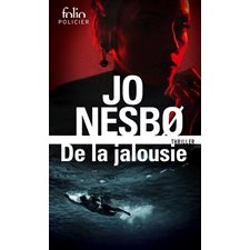 De la jalousie (FP) : Thriller, Folio. Policier : POL