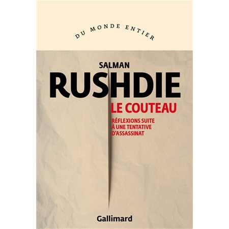 Le couteau : Réflexions suite à une tentative d'assassinat : Du monde entier