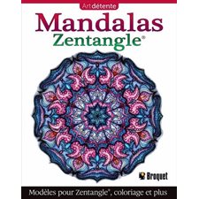 Mandalas Zentangle : Mandalas apaisants pour colorier et s'inspirer : Art détente