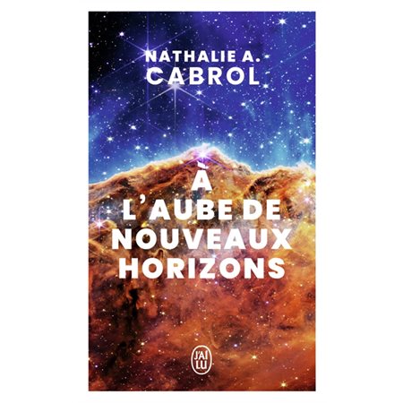 A l'aube de nouveaux horizons (FP) : J'ai lu. Littérature générale. Document