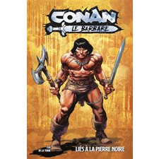 Liés à la pierre noire : Conan le barbare T.01 : Bande dessinée