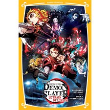 Demon slayer : Kimetsu no yaiba, le film : Le train de l'infinir : Roman jeunesse T.03 : 9-11