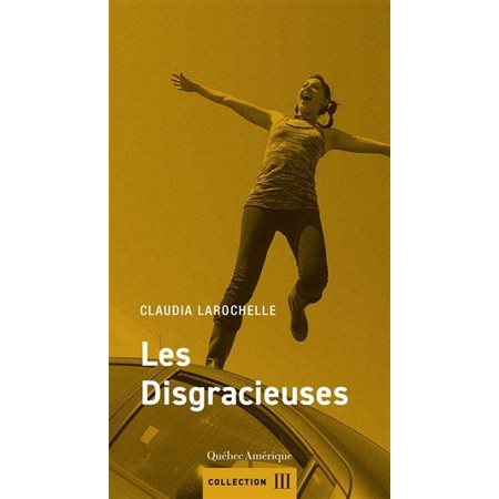 Les Disgracieuses