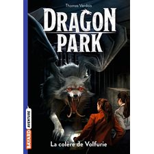 Dragon park T.05La colère de Volfurie : 9-11