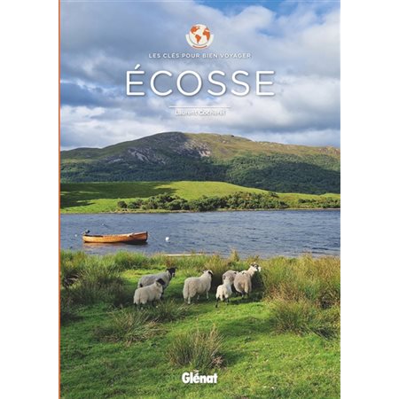 Ecosse : Les clés pour bien voyager : 2e édition