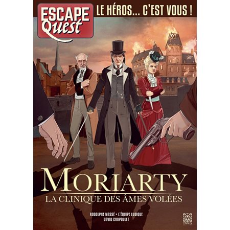 Escape quest. Moriarty : La clinique des âmes volées