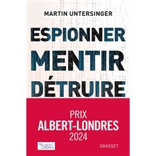 Espionner, mentir, détruire : Comment le cyberespace est devenu un champ de bataille