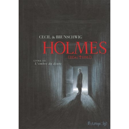 Holmes (1854-1891 ?) T.03 : L'ombre du doute : Bande dessinée