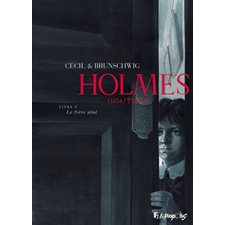 Holmes (1854-1891 ?) T.05 : Le frère aîné : Bande dessinée