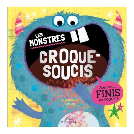 Les monstres Croque-soucis : Couverture rigide