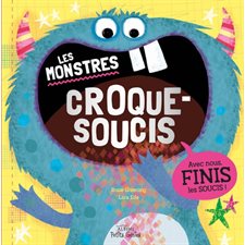 Les monstres Croque-soucis : Couverture rigide