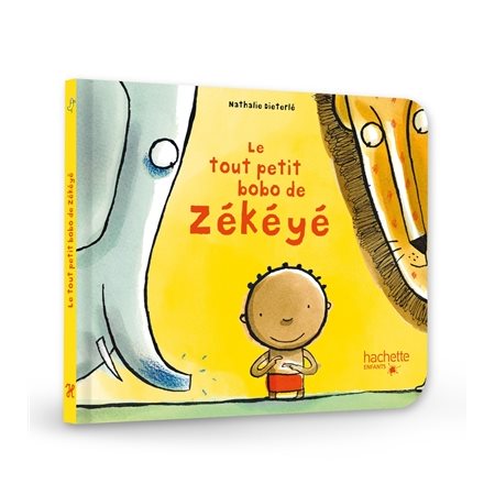 Le tout petit bobo de Zékéyé : Zékéyé : Livre cartonné