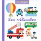 Les véhicules : Mes premières années pourquoi