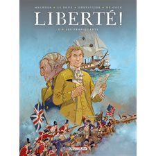 Liberté ! T.02 : Les trafiquants : Bande dessinée