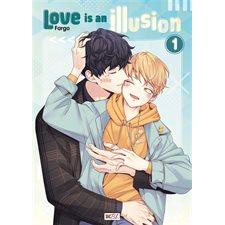 Love is an illusion T.01 : Manga : ADT : PAV : YAOI