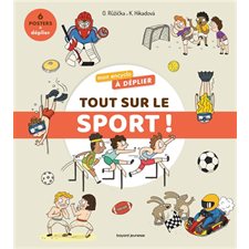 Tout sur le sport ! : Mon encyclo à déplier