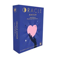 Oracle amour : 40 mantras pour vibrer au quotidien