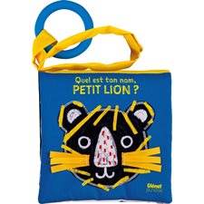 Quel est ton nom, petit lion ? : Livres tissu