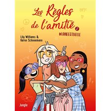 Les règles de l'amitié T.02 : #lavieestbelle : BD